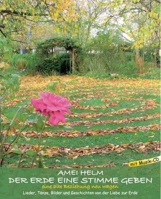 Amei Helm Der Erde eine Stimme geben: Eine alte Beziehun (Paperback) (UK IMPORT)