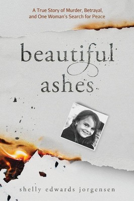 Beautiful Ashes Shelly Edwards Jorgensen Taschenbuch Kartoniert / Broschiert