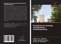 Fouad A. S. Soliman (U. A.) | Przej¿Cie Na Energi¿ Odnawialn¿ I Nieodnawialn¿