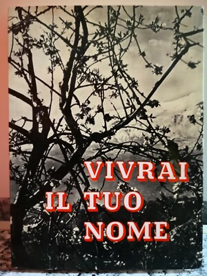 Du wirst deinen Namen leben von Mariangela Di S. Francesco, 1965, Società Grafica Roma-F