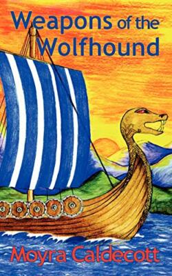 Weapons of the Wolfhound by Moyra Caldecott (Paperback, 2005)