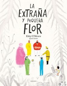 La extraña y pequeña flor (Álbumes ilustrados) von ... | Buch | Zustand sehr gut