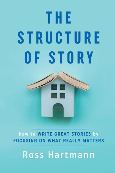 The Structure Of Story Ross Hartmann Taschenbuch Kartoniert / Broschiert 2020-image