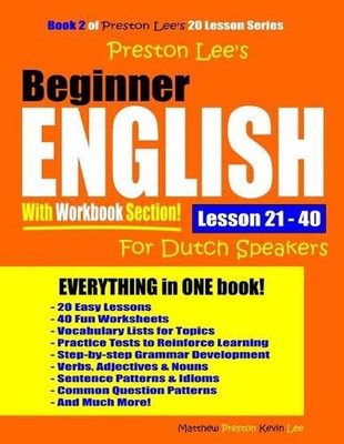 Preston Lee's Beginner English With Workbook Section Lesson 21 - 40 For Dutch Sp