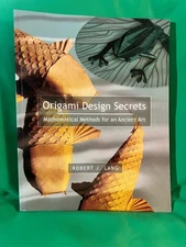 Origami Design Secrets Robert J. Lang 2003 First Edition Math Art AK Peters