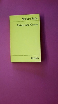250645 Wilhelm Raabe HÖXTER UND CORVEY e. Erzählung