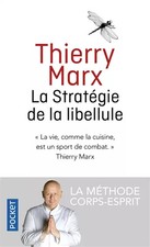 Die Strategie der Libelle, Thierry Marx