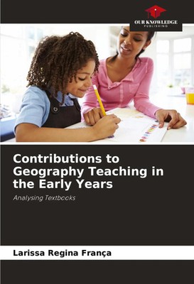 Larissa Regina França | Contributions to Geography Teaching in the Early Years
