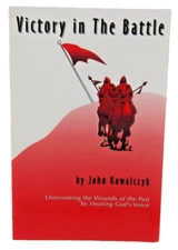 Victory In The Battle By John Kowalczyk