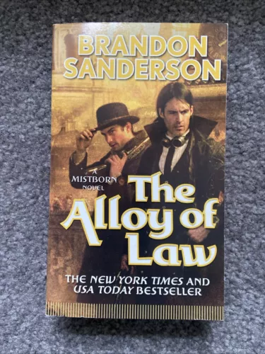 The Alloy of Law: A Mistborn Novel (The Mistborn Saga, 4) Brandon Sanderson