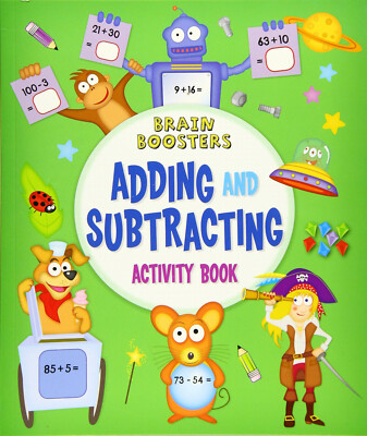 ADDING AND SUBTRACTING ACTIVITY BOOK BRAIN BOOSTERS (PAPERBACK) AGE 6+ NEW 96p