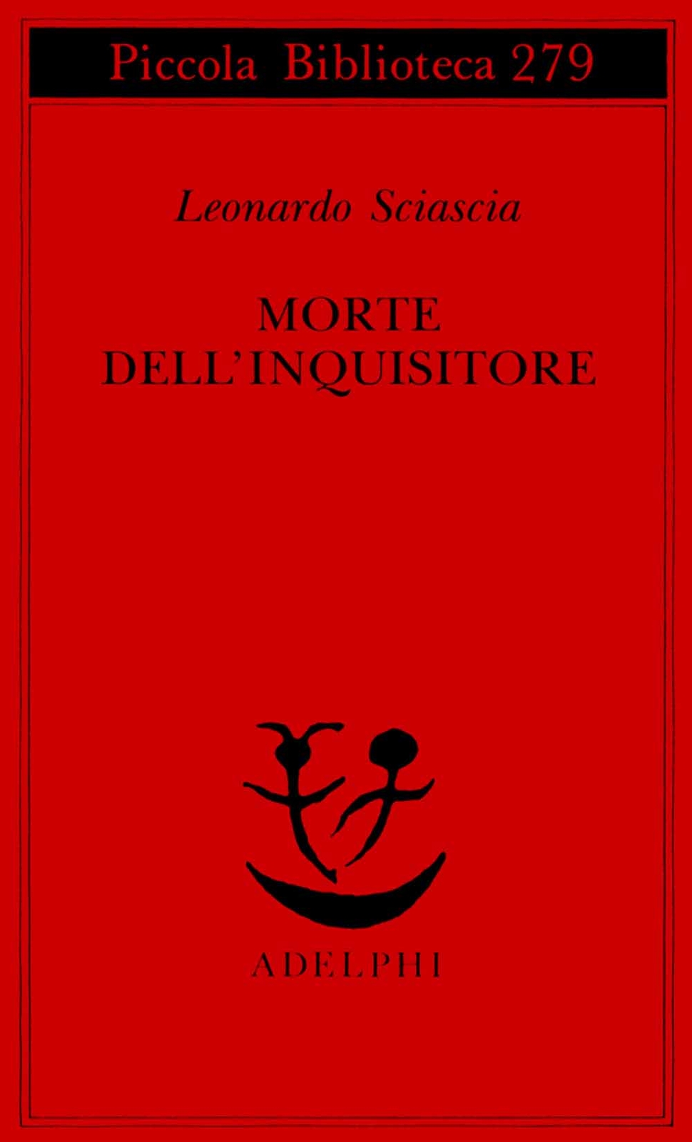 Libri Leonardo Sciascia - Morte Dell'inquisitore