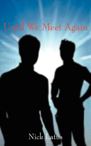 Nick Latus | Until We Meet Again | Taschenbuch | Englisch (2004) | Authorhouse-image