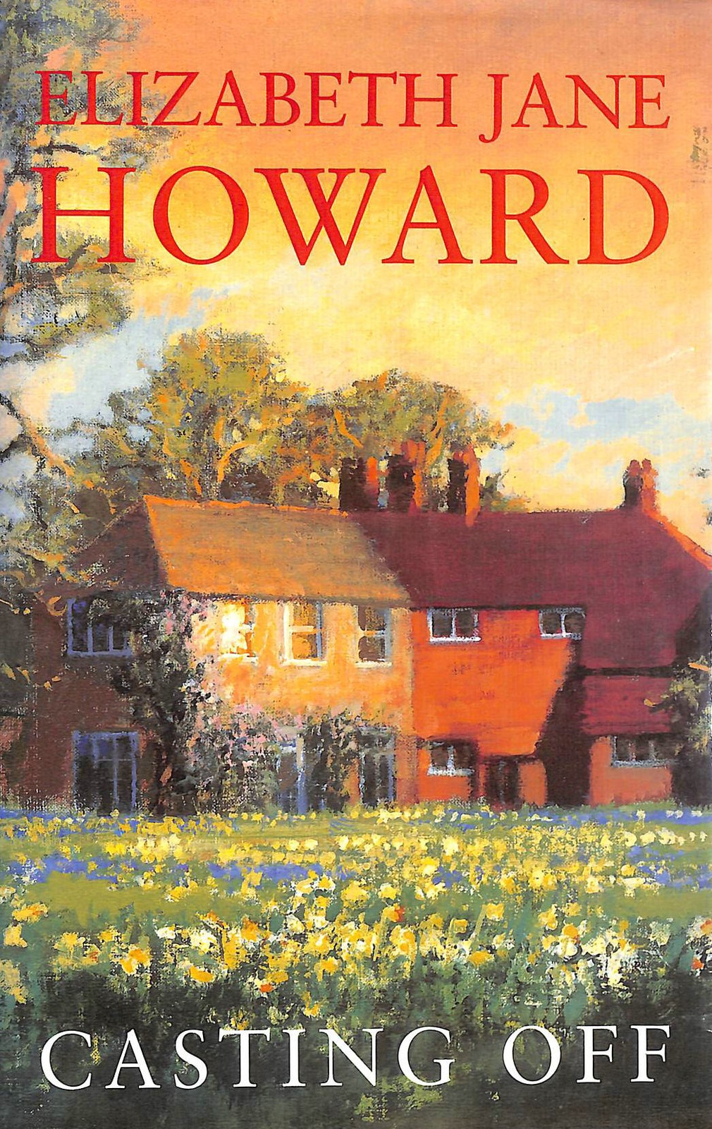 Casting Off: v. 4 (Cazalet Chronicles) by Howard, Elizabeth Jane