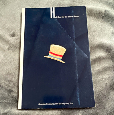 Hell-Bent for the White House by Edmund B. Sullivan and Nancy Swain (PB, 1988)