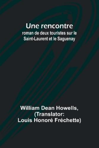 William Dean Howells Une rencontre (Tascabile)