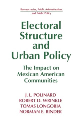 Electoral Structure and Urban Policy: Impact on Mexican - Paperback NEW Polinard