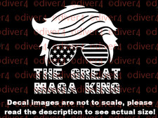 Trump Head The Great MAGA King Car Van Truck Decal USA Made Ultra MAGA