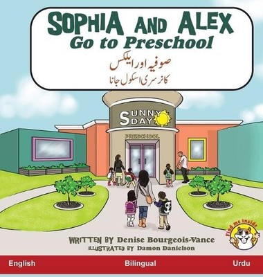 Denise Vance Sophia and Alex Go to Preschool (Gebundene Ausgabe)