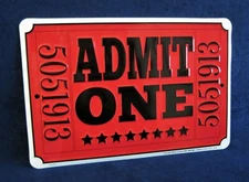 ADMIT ONE Ticket - *US MADE* Embossed Sign - Man Cave Garage Bar Club Wall Décor