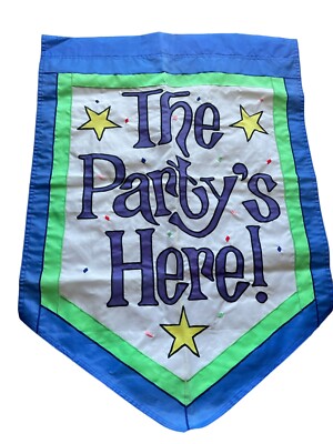 The Party s Here Party House Flag Double Sided 28x40 Embroidered Outdoor Banner
