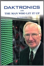 Daktronics and the Man Who Lit It Up ~ Chuck Cecil PB SIGNED