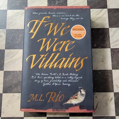 If We Were Villains by M. L. Rio Hardback Sign Hard Cover Dust Jacket Signed