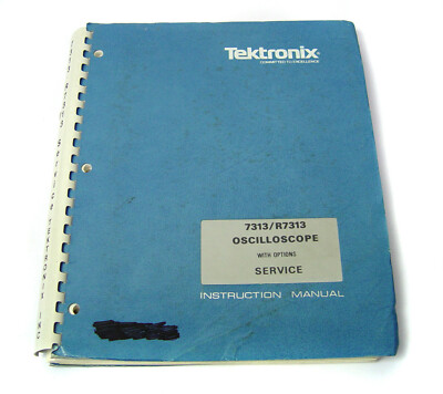 Tektronix Service Manual f. 7313 / R7313 with Options Oscilloscope System