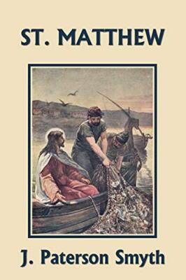St. Matthew (Yesterday's Classics) by J Paterson Smyth (Paperback, 2017)