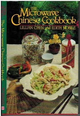The Microwave Chinese Cookbook Hardcover Edith, Chen, Lillian Nob