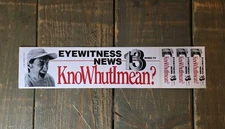 Jim Varney Ernest KnoWhutImean? WHBQ 13 Memphis 1985 Bumper Sticker