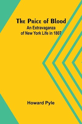 Howard Pyle | The Price of Blood | Taschenbuch | Englisch (2024) | Alpha Edition