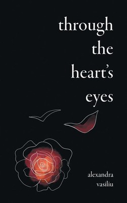 Alexandra Vasiliu | Through the Heart's Eyes | Buch | Englisch (2021) | Gebunden