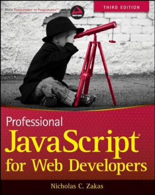 Professional JavaScript for Web Developers (Wro by Zakas, Nicholas C. 1118026691