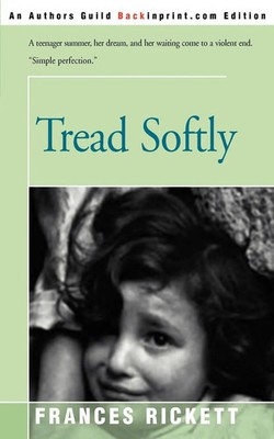 Frances Rickett | Tread Softly | Taschenbuch | Englisch (2000) | iUniverse