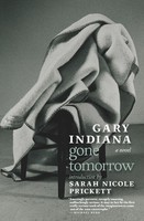 Gone Tomorrow | Gary Indiana | Englisch | Taschenbuch | 2018 | Ean 9781609808631
