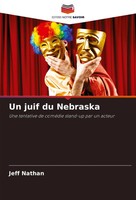 Un Juif Du Nebraska Une Tentative De ComéDie Stand-Up Par Un Acteur Jeff Nathan