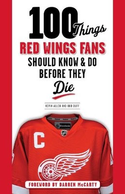 Kevin Allen Bob 100 Things Red Wings Fans Should Know & Do Before  (Taschenbuch)