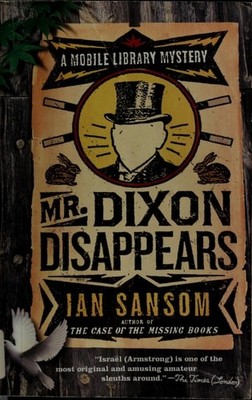 Mr. Dixon Disappears: A Mobile Library Mystery (The Mobile Library Mystery Serie