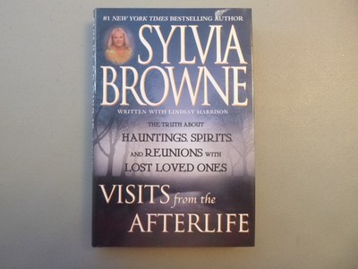 Visits from the Afterlife by Sylvia Browne