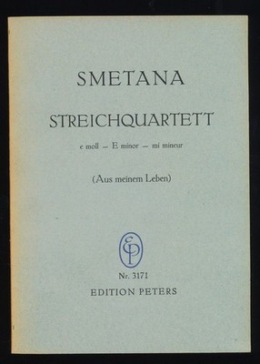 Smetana : Streichquartett e-moll : Aus meinem Leben für 2 Violinen, Viola, Violo