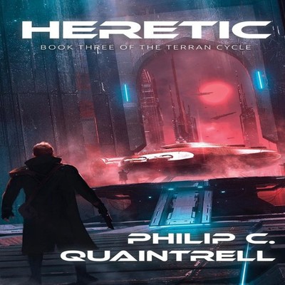 Heretic (The Terran Cycle Book 3) Quaintrell Philip C. Quaintrell