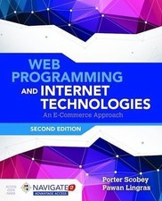 Web Programming and Internet Technologies: An E-Commerce Approach: ., Lingras, P