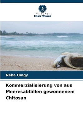 Kommerzialisierung von aus Meeresabfllen gewonnenem Chitosan by Neha Omgy Paperb