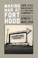 Kenneth T. Macleish | Making War At Fort Hood | Taschenbuch | Englisch (2015)