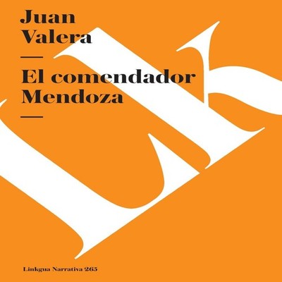 El comendador Mendoza Juan Valera Paperback Linkgua Ediciones
