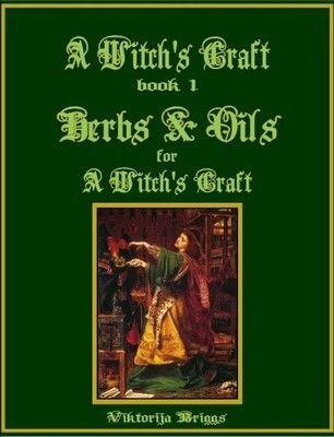 Viktorija Brigg A Witch s Craft, Book 1: Herbs & Oils for A Witch  (Taschenbuch)
