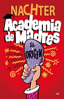 Academia de Madres: El origen (4You2) von Nachter | Buch | Zustand sehr gut