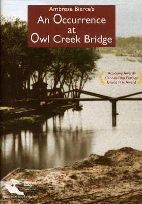 An Occurrence at Owl Creek Bridge