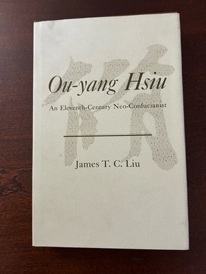 Ou-yang Hsiu (1967 1st Edition Vintage Hardcover) by James T. C. Liu